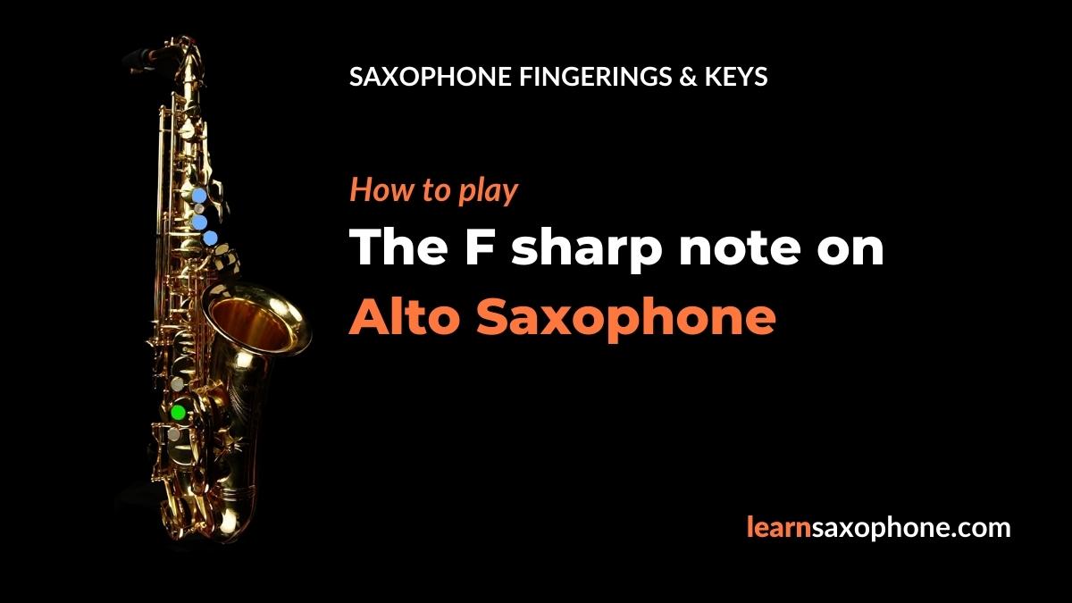 How To Play F sharp and G flat on Alto Saxophone [Guide]