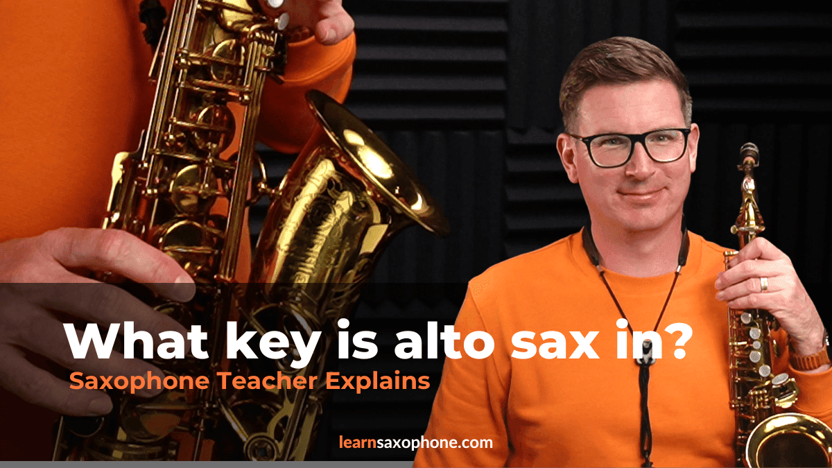 What key is alto sax in? Saxophone teacher explains